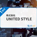 UNITED STYLEとは？事業内容や社員の評判、口コミ、採用情報を取材！